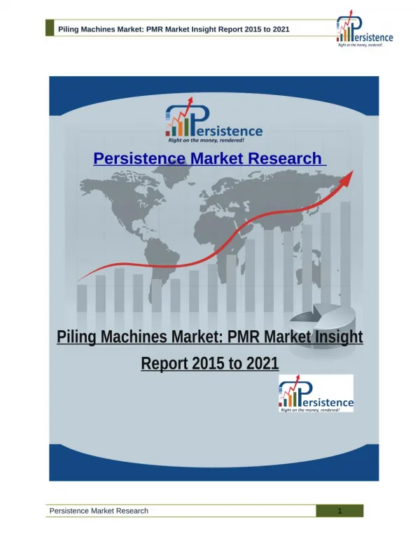 Piling Machines Market: PMR Market Insight Report 2015 to 2021