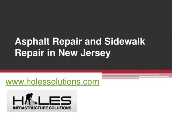 Asphalt Repair and Sidewalk Repair in New Jersey - www.holessolutions.com