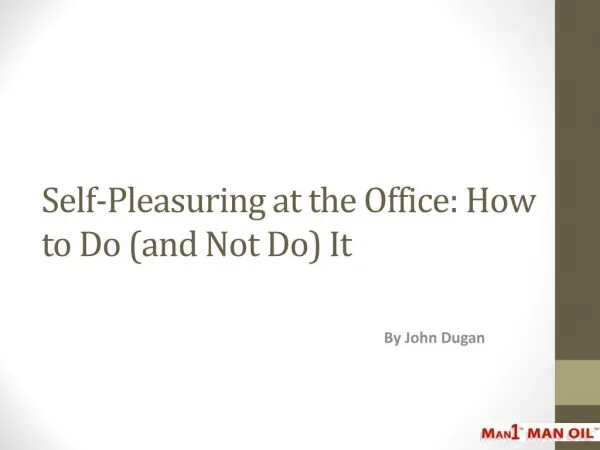 Self-Pleasuring at the Office: How to Do (and Not Do) It