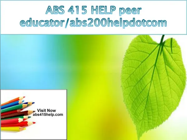 ABS 415 HELP peer educator/abs415helpdotcom