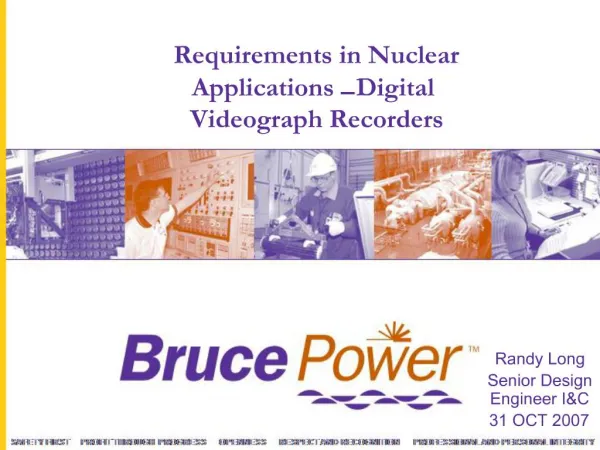 Requirements in Nuclear Applications Digital Videograph Recorders