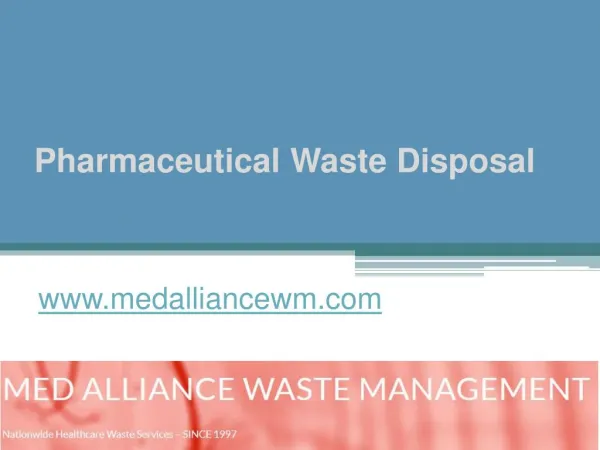 Pharmaceutical Waste Disposal - www.medalliancewm.com
