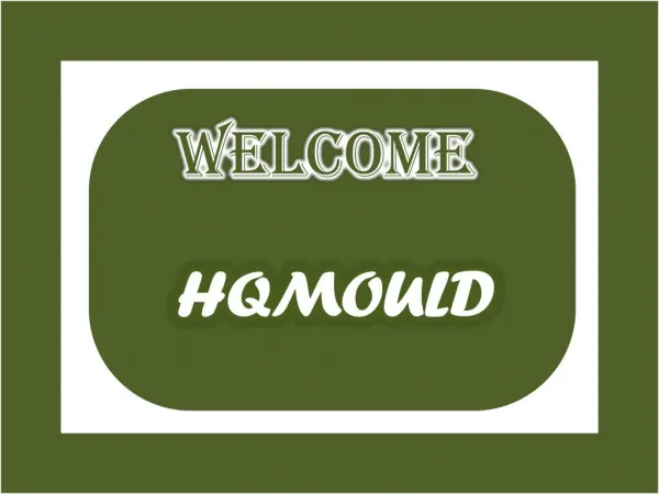 Hqmould Is a Professional Level of Plastic Mould Manufacturer