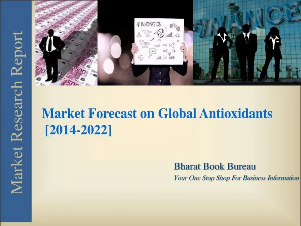 Market Forecast on Global Antioxidants [2014-2022]