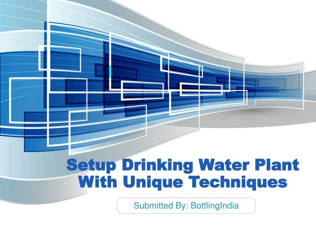setup drinking water plant with unique techniques