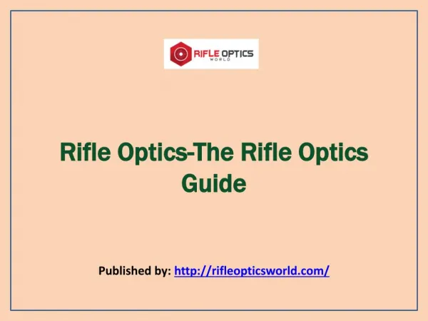 The Rifle Optics Guide