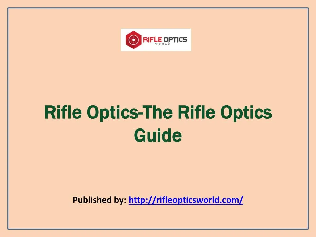 rifle optics the rifle optics guide