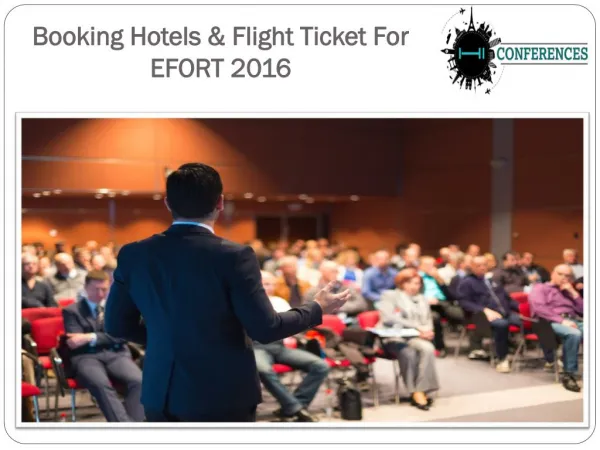 Required Hotels & Flight Ticket For EFORT 2016