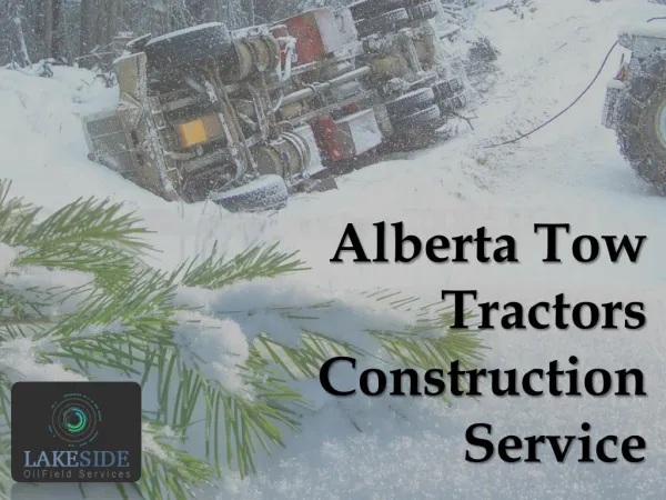 Alberta Tow Tractors Construction Service