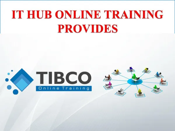 TIBCO ONLINE TRAINING and TUTORIALS IN INDIA USA UK CANADA