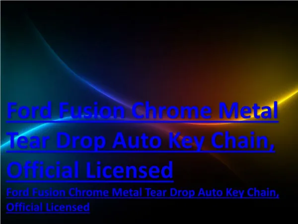 Ford Fusion Chrome Metal Tear Drop Auto Key Chain, Official Licensed