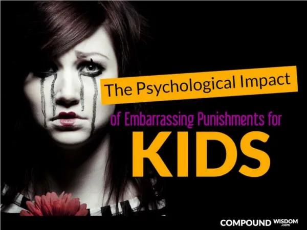 The Psychological Impact of Embarrassing Punishments for Kids