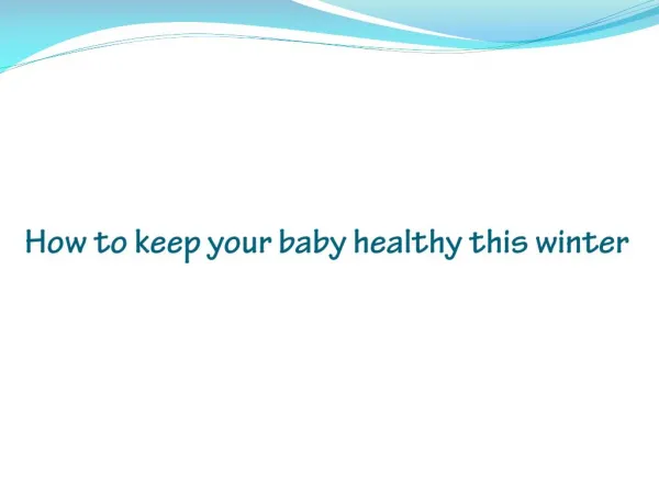 how to keep baby healthy this winter