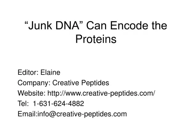 “Junk DNA” Can Encode the Proteins