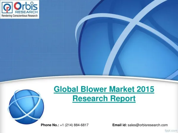 Global Blower Industry 2015 Size, Share, Growth, Trends, Demand and Forecast