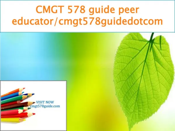 CMGT 578 guide peer educator/cmgt578guidedotcom