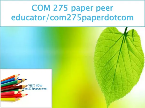COM 275 paper peer educator/com275paperdotcom