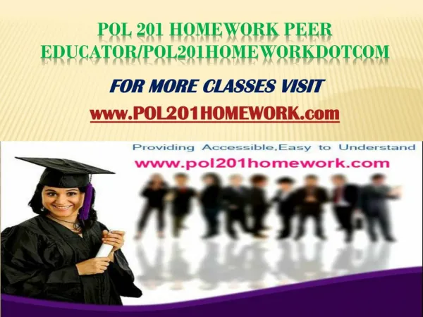 POL 201 Homework Peer Educator/pol201homeworkdotcom