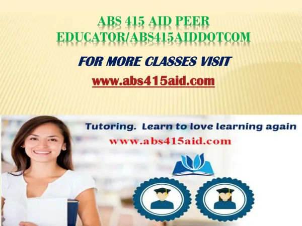 ABS 415 Aid Peer Educator/abs415aiddotcom