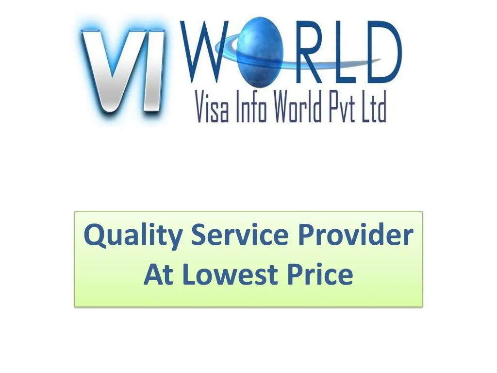 quality service provider at lowest price
