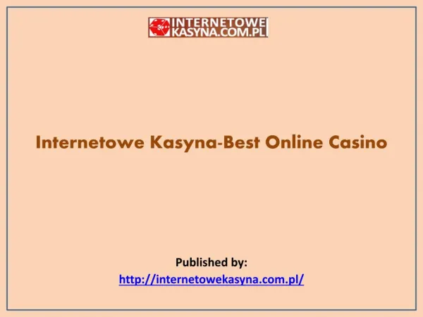 Internetowe Kasyna-Best Online Casino