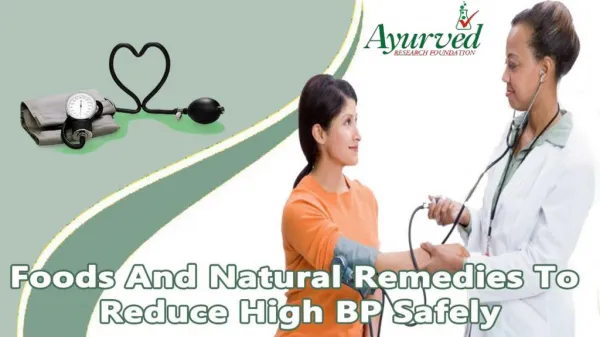 Foods And Natural Remedies To Reduce High BP Safely