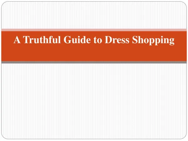 A Truthful Guide to Dress Shopping