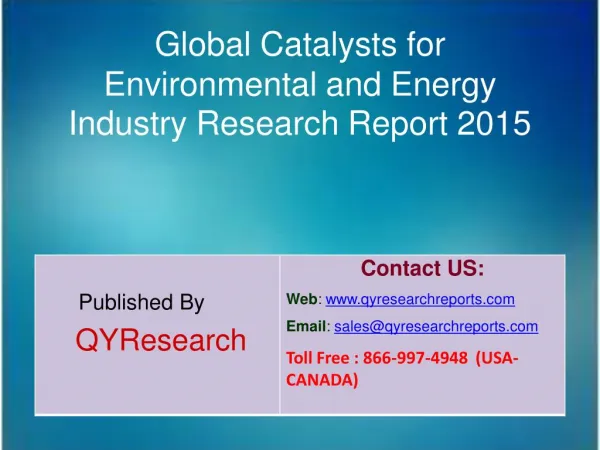 Global Catalysts for Environmental and Energy Market 2015 Industry Growth, Trends, Analysis, Share and Research