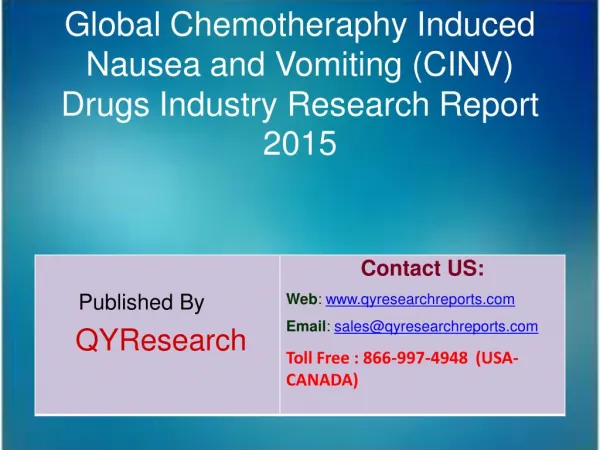 Global Chemotheraphy Induced Nausea and Vomiting (CINV) Drugs Market 2015 Industry Growth, Outlook, Development and Anal