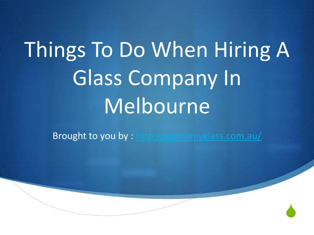 things to do when hiring a glass company in melbourne