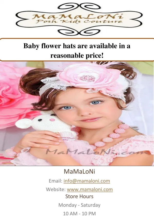 Baby flower hats are available in a reasonable price!
