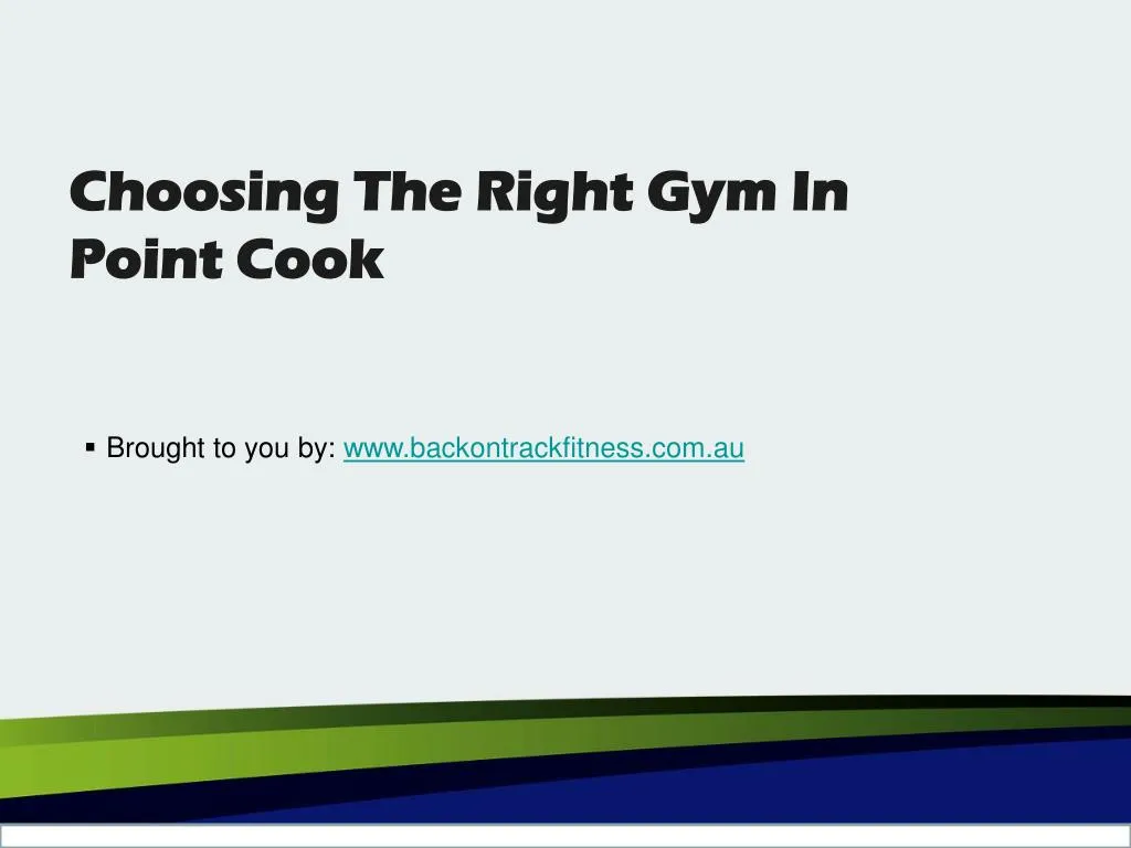 choosing the right gym in point cook