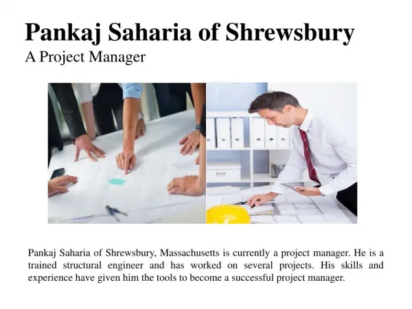 Pankaj Saharia of Shrewsbury A Project Manager