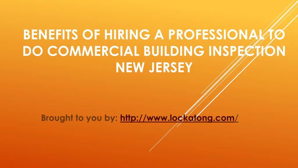 benefits of hiring a professional to do commercial building inspection new jersey