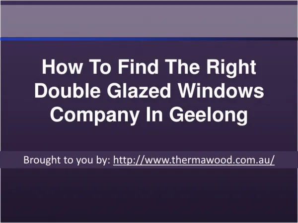 How To Find The Right Double Glazed Windows Company In Geelong