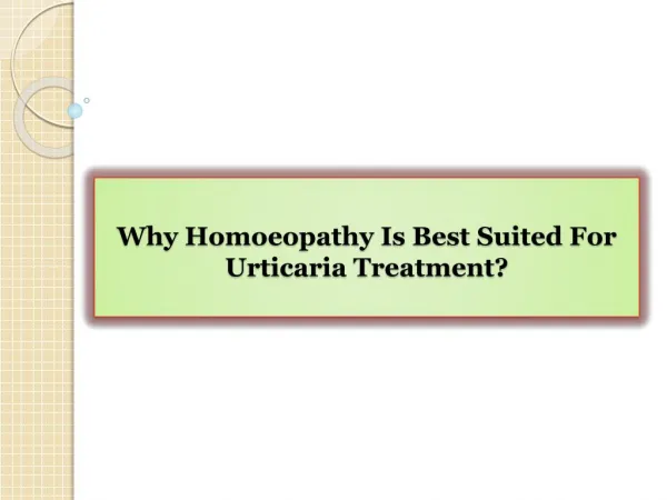 Why Homoeopathy Is Best Suited For Urticaria Treatment?