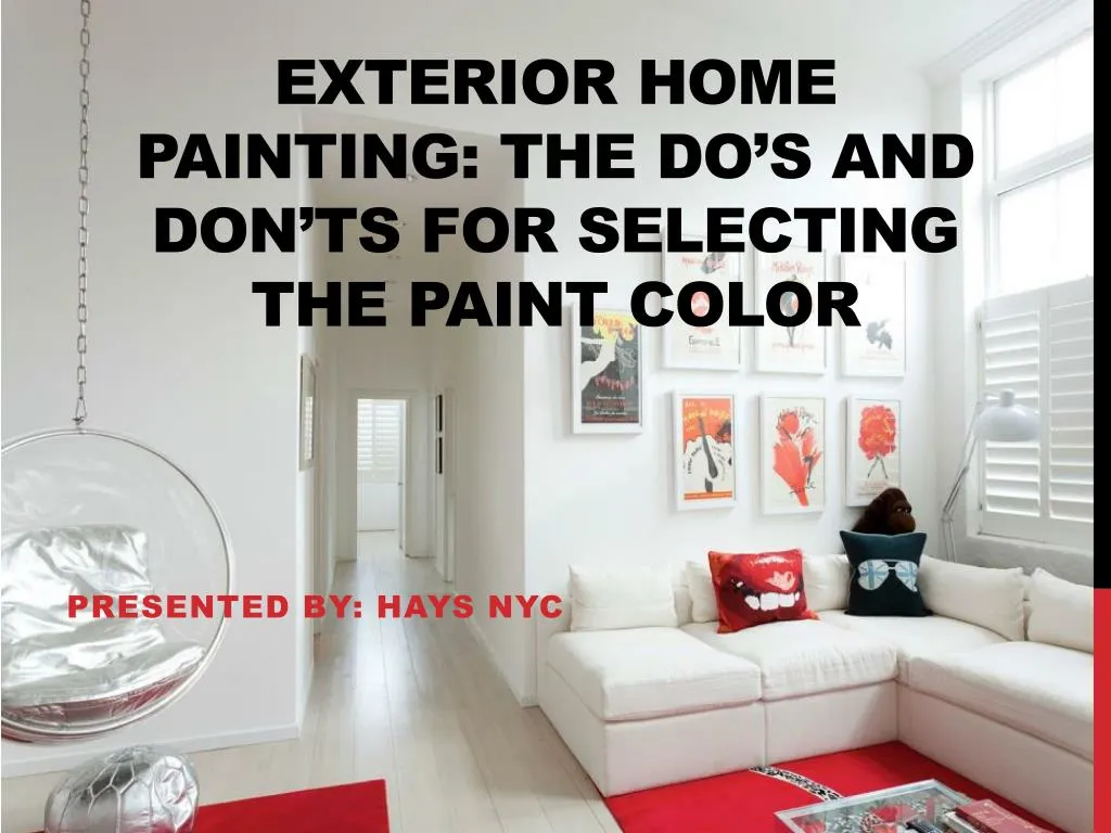 exterior home painting the do s and don ts for selecting the paint color