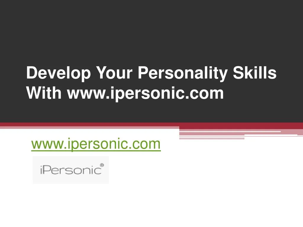 develop your personality skills with www ipersonic com