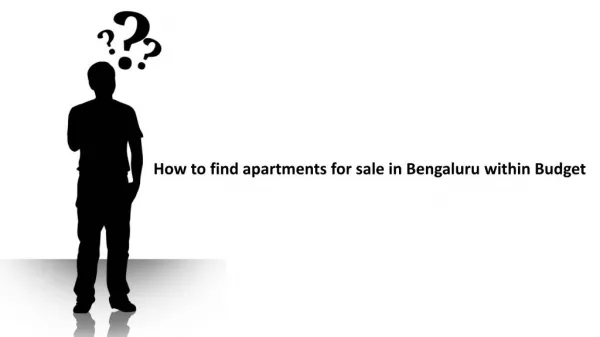 How to find apartments for sale in Bengaluru within Budget