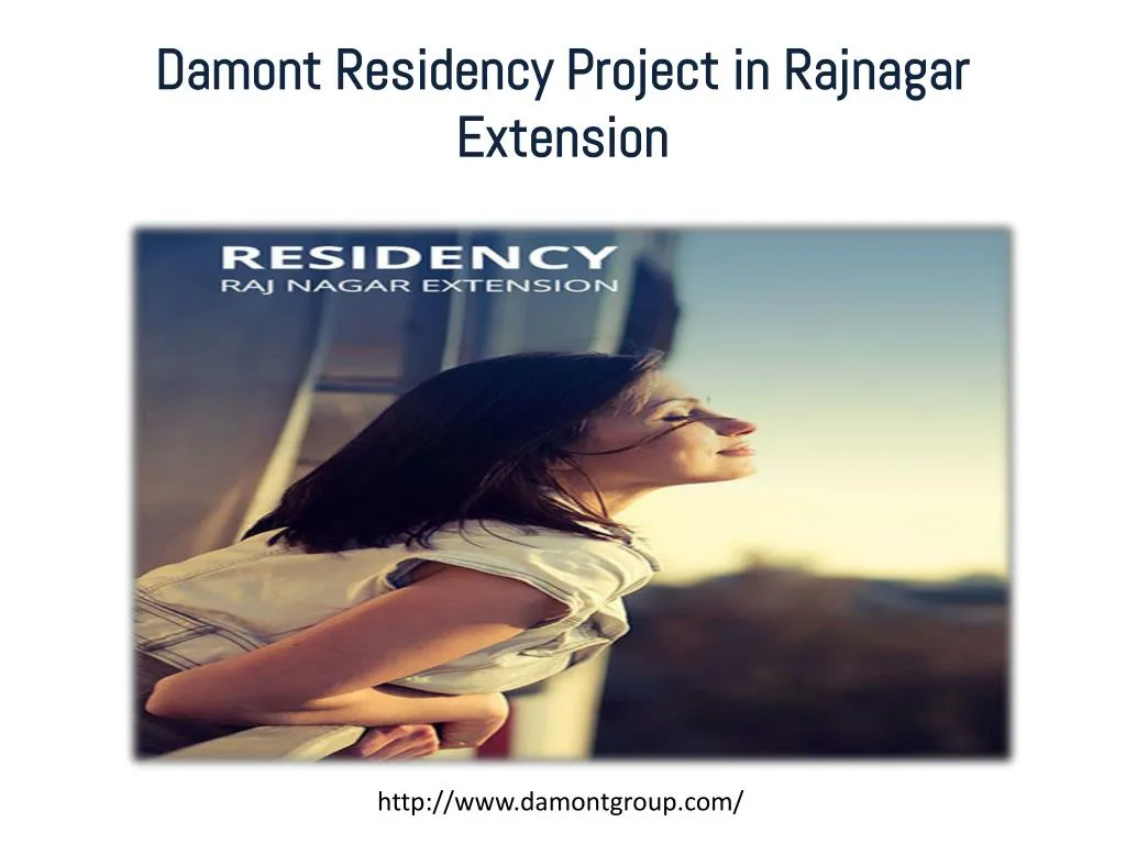 damont residency project in rajnagar extension
