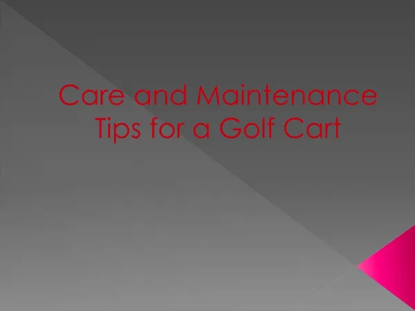Care and Maintenance Tips for a Golf Cart