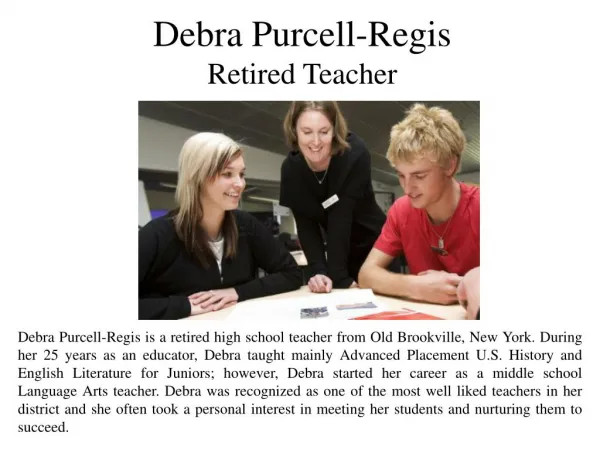 Debra Purcell-Regis Retired Teacher