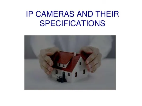 IP Cameras And Their Specifications