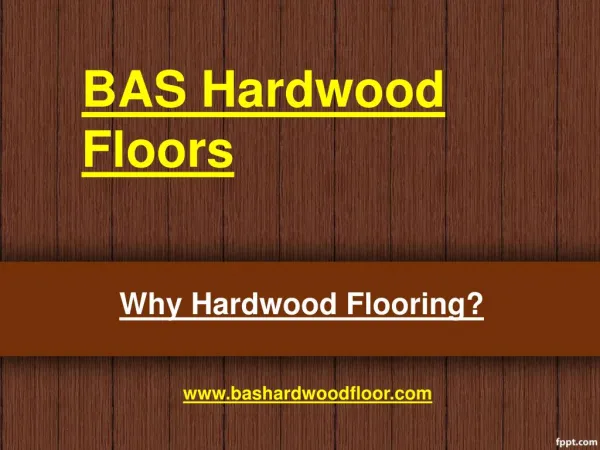 Why hardwood flooring?