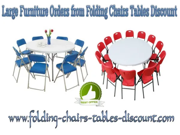Large Furniture Orders from Folding Chairs Tables Discount