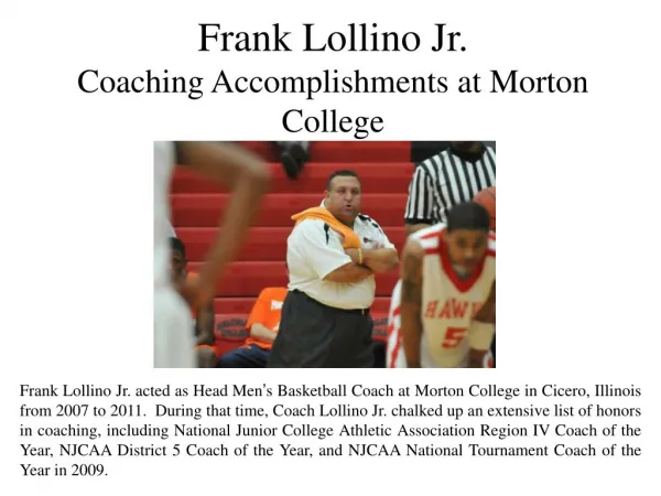 Frank Lollino Jr. Coaching Accomplishments at Morton College