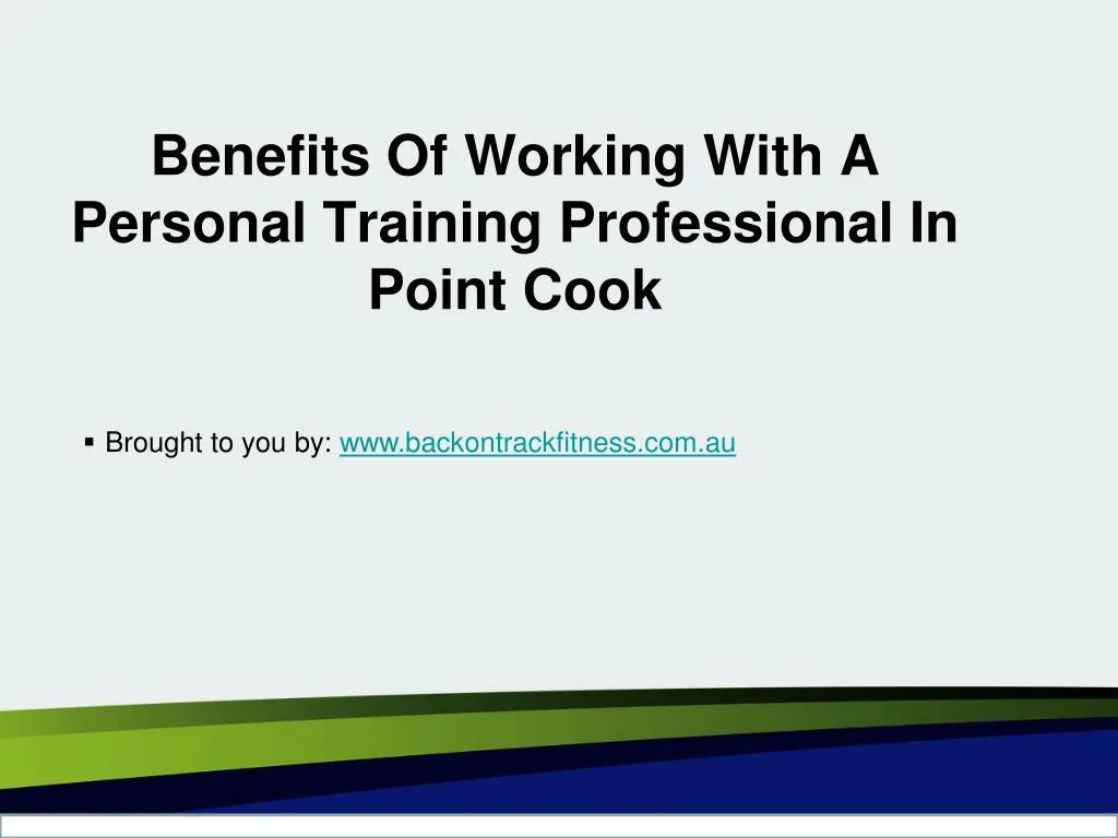 benefits of working with a personal training professional in point cook
