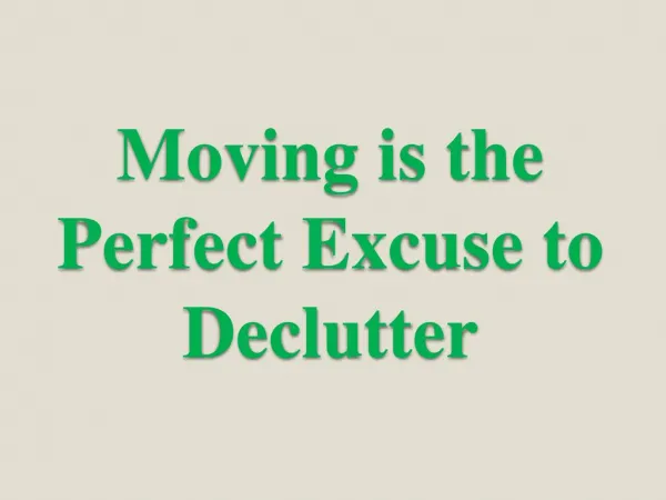 Moving is the Perfect Excuse to Declutter