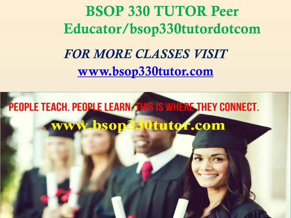 bsop 330 tutor peer educator bsop330tutordotcom