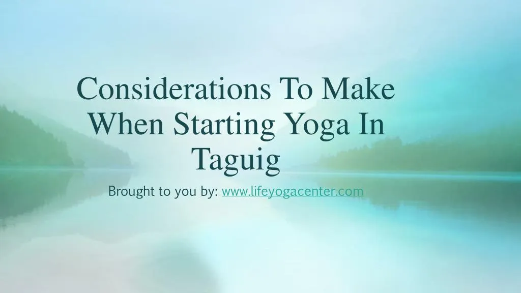 considerations to make when starting yoga in taguig